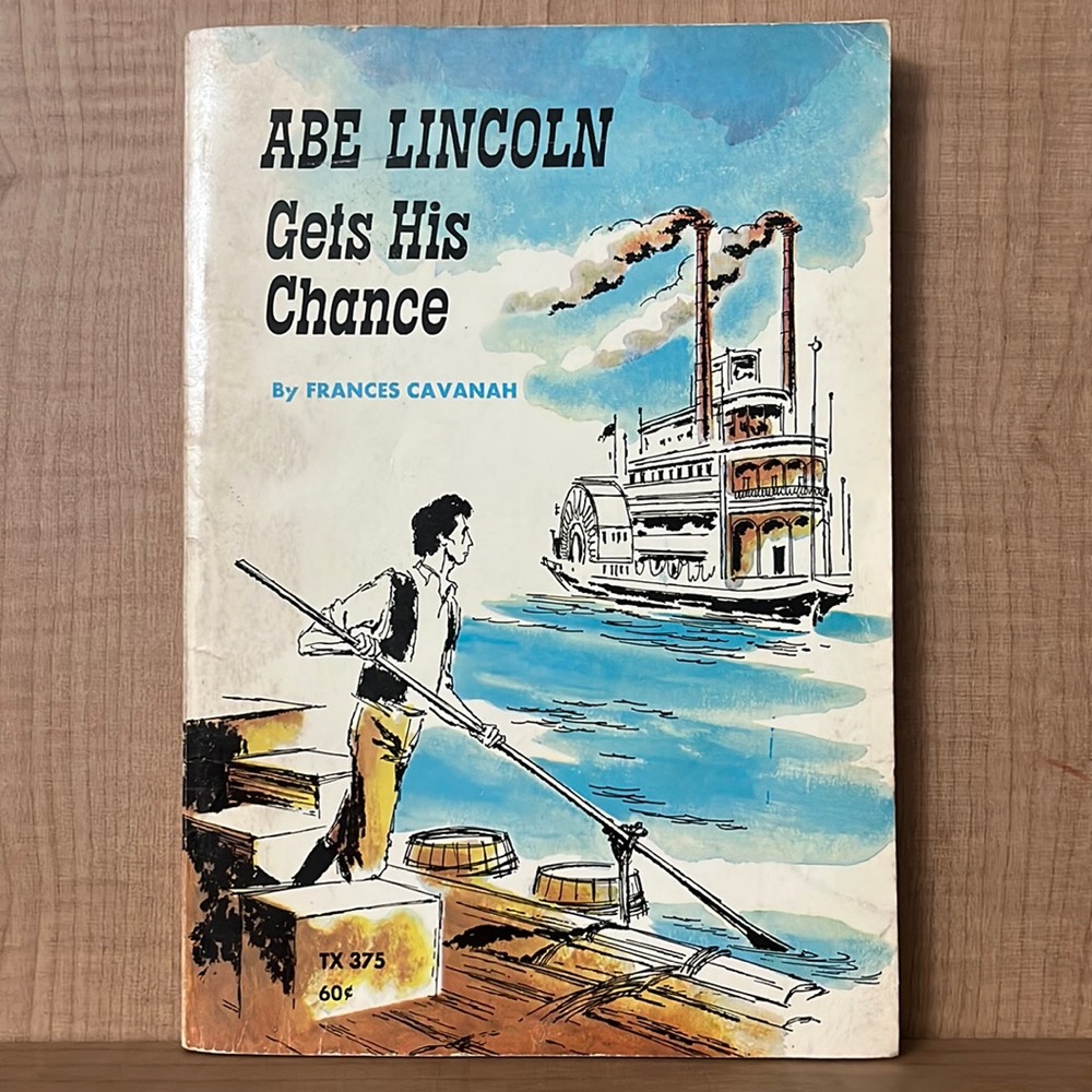 Paperback “Abe Lincoln - Gets His Chance” by Frances Cavanah